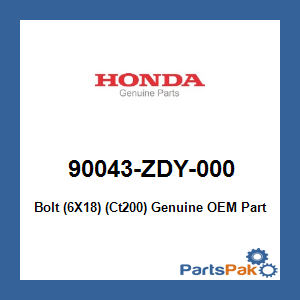 Honda 90043-ZDY-000 Bolt (6X18) (Ct200); 90043ZDY000