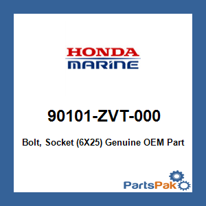 Honda 90101-ZVT-000 Bolt, Socket (6X25); 90101ZVT000