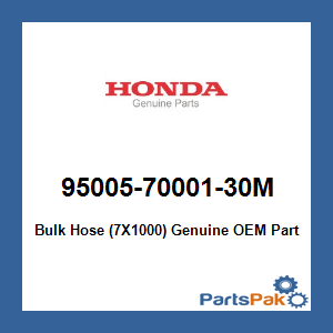 Honda 95005-70001-30M Bulk Hose (7X1000); 950057000130M