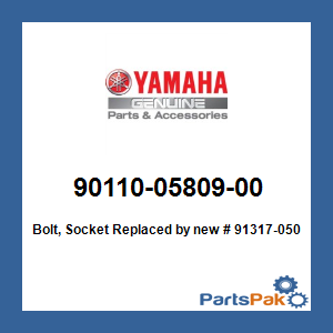 Yamaha 90110-05809-00 Bolt, Socket; New # 91317-05018-00