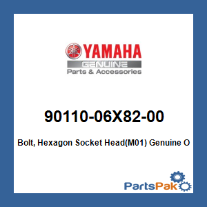 Yamaha 90110-06X82-00 Bolt, Hexagon Socket Head(M01); 9011006X8200
