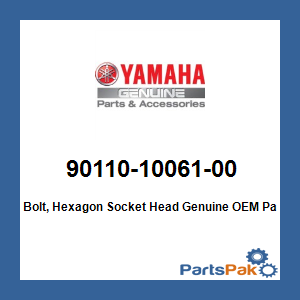 Yamaha 90110-10061-00 Bolt, Hexagon Socket Head; 901101006100