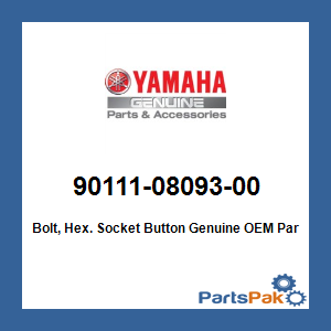 Yamaha 90111-08093-00 Bolt, Hex. Socket Button; 901110809300