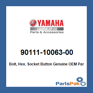 Yamaha 90111-10063-00 Bolt, Hex. Socket Button; 901111006300