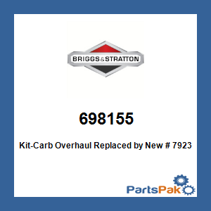 Briggs & Stratton 698155 Kit-Carb Overhaul; New # 792383