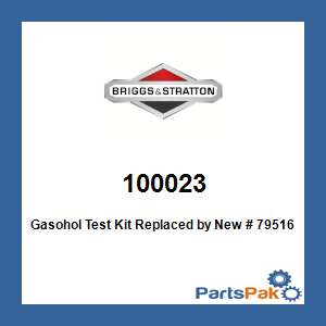 Briggs & Stratton 100023 Gasohol Test Kit; New # 795161