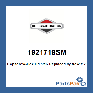 Briggs & Stratton 1921719SM Capscrew-Hex Hd 5/16; New # 703868