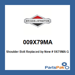 Briggs & Stratton 009X79MA Shoulder Bolt; New # 9X79MA