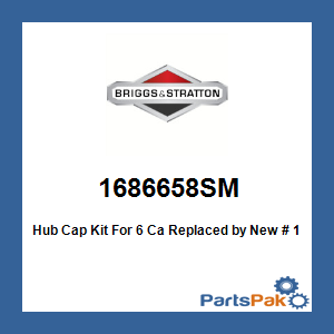 Briggs & Stratton 1686658SM Hub Cap Kit For 6 Ca; New # 1686658YP