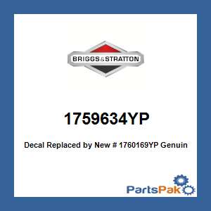 Briggs & Stratton 1759634YP Decal; New # 1760169YP