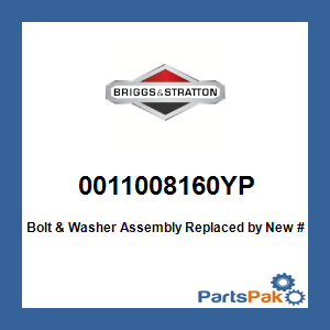 Briggs & Stratton 0011008160YP Bolt & Washer Assembly; New # 11008160YP