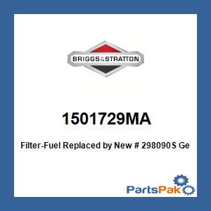 Briggs & Stratton 1501729MA Filter-Fuel; New # 298090S