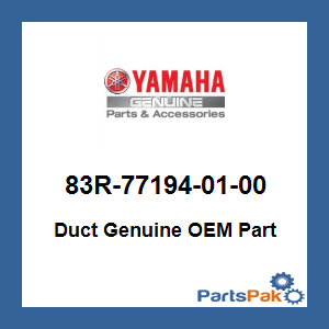 Yamaha 83R-77194-01-00 Duct; 83R771940100