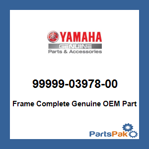 Yamaha 99999-03978-00 Frame Complete; 999990397800