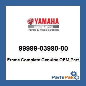 Yamaha 99999-03980-00 Frame Complete; 999990398000