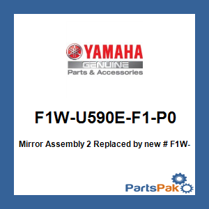 Yamaha F1W-U590E-F1-P0 Mirror Assembly 2; New # F1W-U590E-F1-00