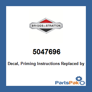 Briggs & Stratton 5047696 Decal, Priming Instructions; New # 5047696FS