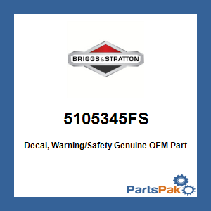 Briggs & Stratton 5105345FS Decal, Warning/Safety