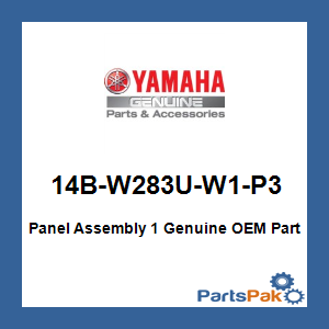 Yamaha 14B-W283U-W1-P3 Panel Assembly 1; 14BW283UW1P3