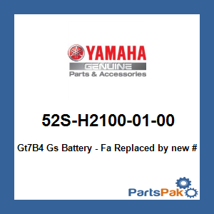 Yamaha 52S-H2100-01-00 Gt7B4 Gs Battery - Fa (Not Filled With Acid); New # GT7-B4000-00-00