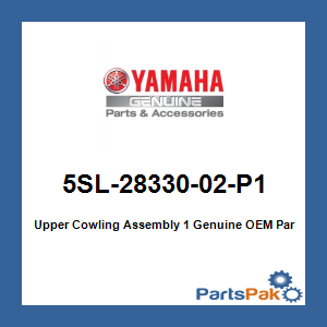 Yamaha 5SL-28330-02-P1 Upper Cowling Assembly 1; 5SL2833002P1