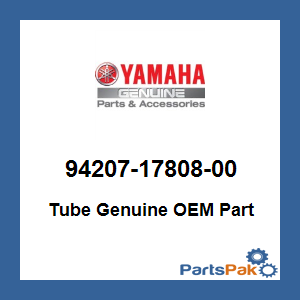 Yamaha 94207-17808-00 Tube; 942071780800