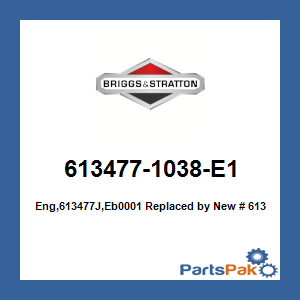 Briggs & Stratton 613477-1038-E1 Engine, 613477J,Eb0001; New # 613477-4210-J1