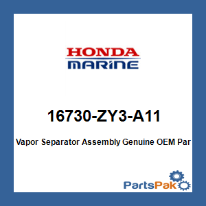 Honda 16730-ZY3-A11 Vapor Separator Assembly; 16730ZY3A11