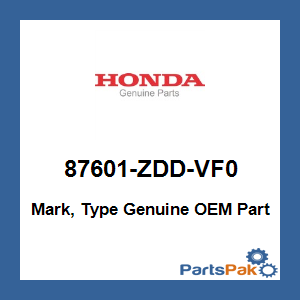 Honda 87601-ZDD-VF0 Mark, Type; 87601ZDDVF0