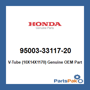 Honda 95003-33117-20 V-Tube (10X14X1170); 950033311720