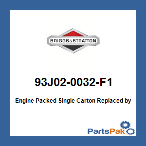 Briggs & Stratton 93J02-0032-F1 Engine Packed Single Carton; New # 93J02-0001-F1