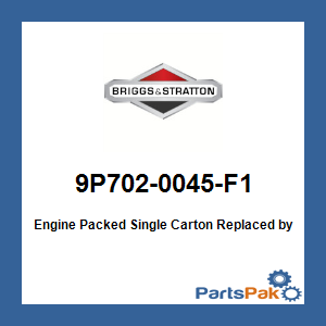 Briggs & Stratton 9P702-0045-F1 Engine Packed Single Carton; New # 93J02-0001-F1