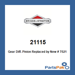 Briggs & Stratton 21115 Gear Diff. Pinion; New # 7021115YP