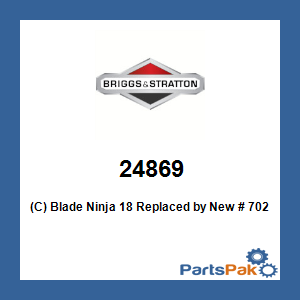 Briggs & Stratton 24869 (C) Blade Ninja 18; New # 7024869YP