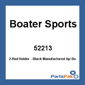 Boater Sports 52213; 2-Rod Holder - Black
