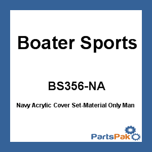 Boater Sports BS356-NA; Navy Acrylic Cover Set-Material Only
