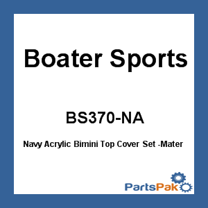 Boater Sports BS370-NA; Navy Acrylic Bimini Top Cover Set -Material Only