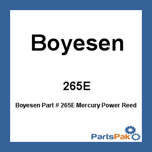 Boyesen 265E; Mercury Power Reed