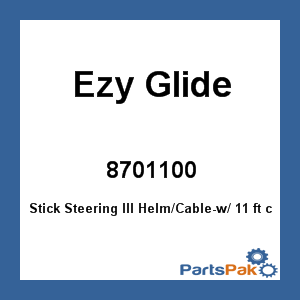 Ezy Glide 8701100; Ezy-Stik III Stick Steering 8701100 11 ft System Boat Marine Outboard -New