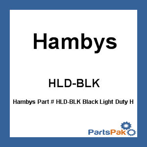 Hambys HLD-BLK; Black Light Duty Hamby'S