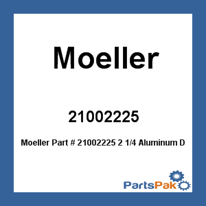 Moeller 21002225; 2 1/4 Aluminum Drain Tube