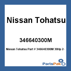 Nissan Tohatsu 346640300M; 30Hp 2-Strk Reverse Gear