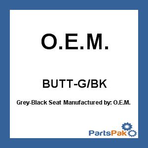 O.E.M. BUTT-G/BK; O.E.M. BUTT-G/AJ Grey-Black Seat