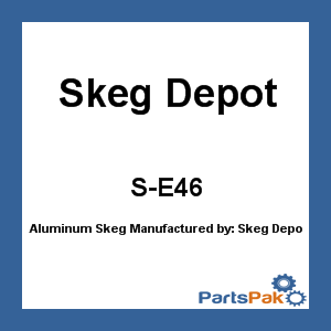 Skeg Depot S-E46; Aluminum Skeg