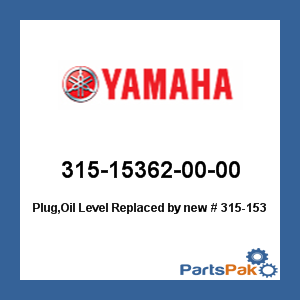 Yamaha 315-15362-00-00 Plug, Oil Level; New # 315-15362-01-00