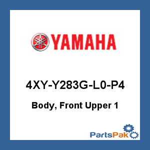 Yamaha 4XY-Y283G-L0-P4 Body, Front Upper 1; 4XYY283GL0P4