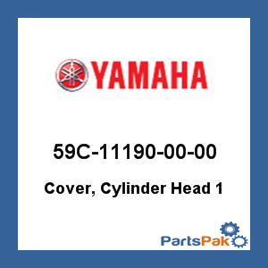 Yamaha 59C-11190-00-00 Cover, Cylinder Head 1; 59C111900000