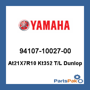 Yamaha 94107-10027-00 At21X7R10 Kt352 T/L Dunlop; 941071002700