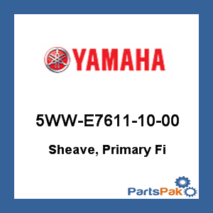 Yamaha 5WW-E7611-10-00 Sheave, Primary Fixed; 5WWE76111000
