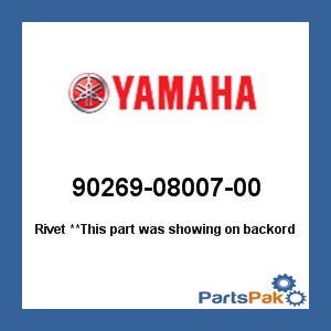 Yamaha 90269-08007-00 Rivet; 902690800700